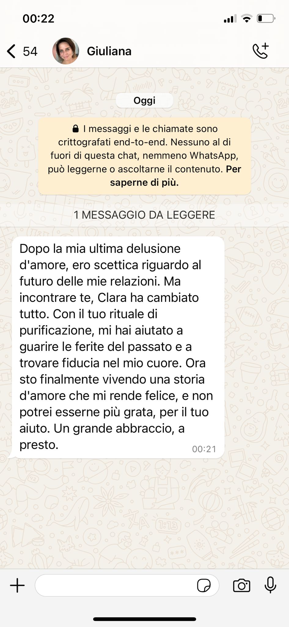 Messaggio WhatsApp di Giuliana: con il rituale di purificazione di Clara ha superato una delusione d'amore e ritrovato fiducia.